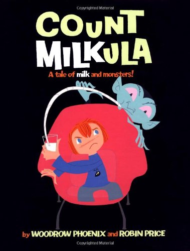 Beispielbild fr Count Milkula: A Tale of Milk and Monsters! zum Verkauf von dsmbooks