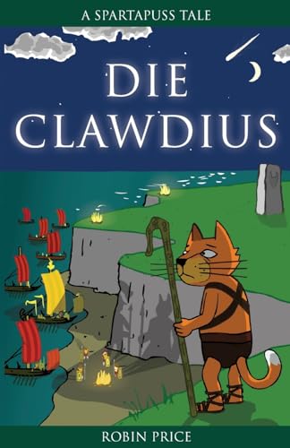 Stock image for Die Clawdius: Spartapuss Tales for sale by WorldofBooks