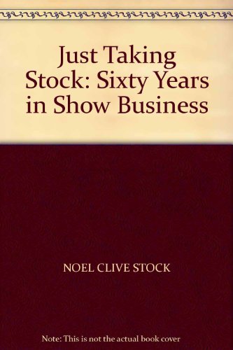 Beispielbild fr Just Taking Stock: Sixty Years in Show Business zum Verkauf von WorldofBooks