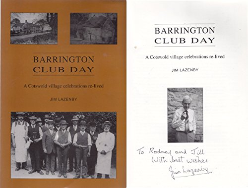 Beispielbild fr Barrington Club Day: A Cotswold Village Celebrations Re-lived zum Verkauf von WorldofBooks