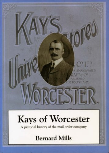 Beispielbild fr Kays of Worcester", a Pictorial History of the Mail Order Company zum Verkauf von WorldofBooks