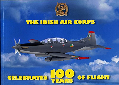 Beispielbild fr The Irish Air Corps Celebrates 100 Years of Flight zum Verkauf von WorldofBooks