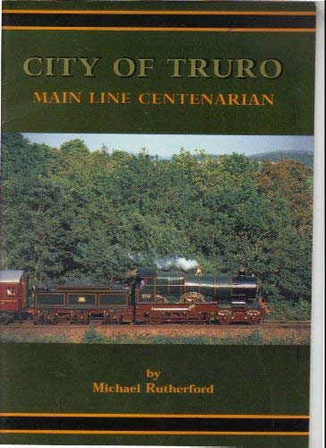 Stock image for City of Truro: Main Line Centenarian for sale by WorldofBooks