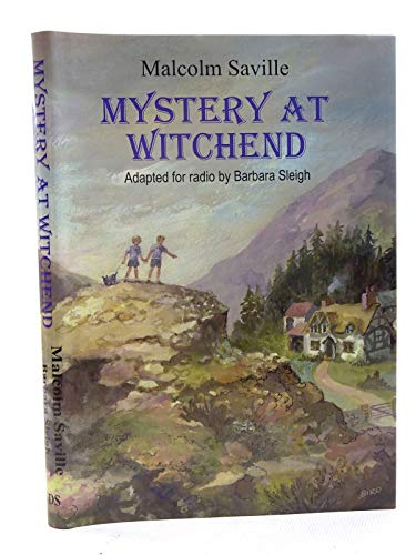 Mystery at Witchend (Lone Pine Radio) (9780954680251) by Malcolm Saville