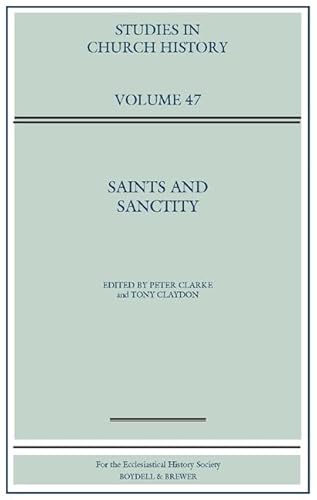 9780954680985: Saints and Sanctity (Studies in Church History): v. 47