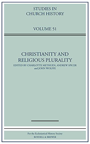 Beispielbild fr Christianity and Religious Plurality (Studies in Church History) [Hardcover] Methuen, Charlotte; Spicer, Andrew and Wolffe, John zum Verkauf von The Compleat Scholar