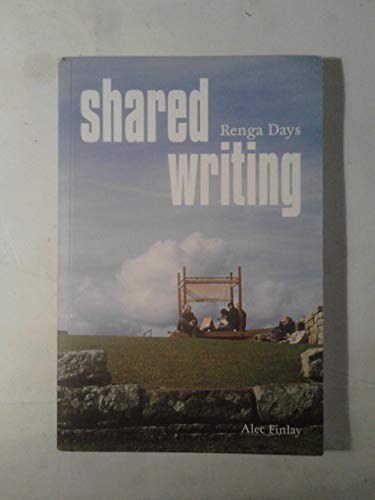 Stock image for Shared Writing: Renga Days (Small Press S.) for sale by WorldofBooks