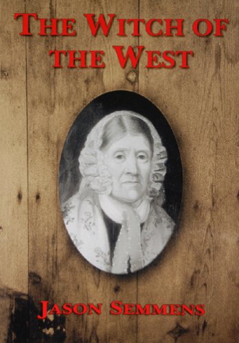 9780954683900: The Witch of the West: Or, the Strange and Wonderful History of Thomasine Blight