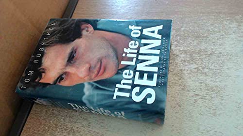 9780954685706: The Life of Senna: The Biography of Ayrton Senna