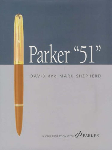 Parker " 51 " (9780954687519) by David Shepherd; Mark Shepherd