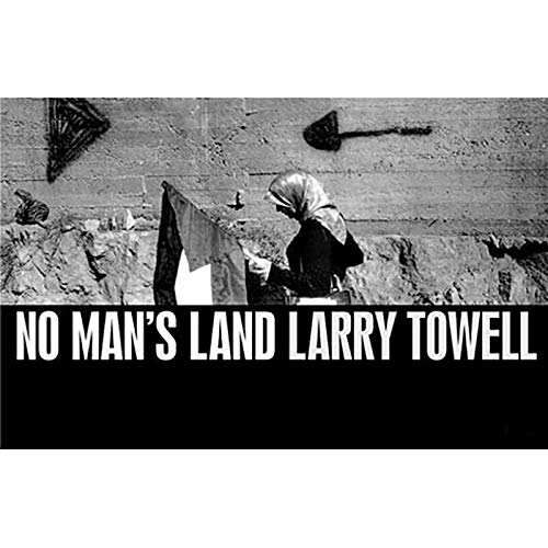 No Man's Land - TOWELL, Larry (Chatham-Kent, Canada, 1953)