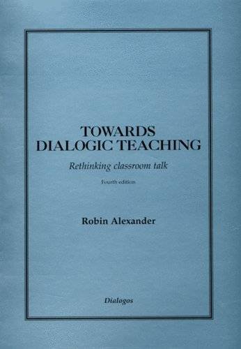 9780954694364: Towards Dialogic Teaching: Rethinking Classroom Talk