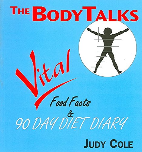 Stock image for Vital Food Facts and 90 Day Diet Diary (Body Talks S.) for sale by WorldofBooks