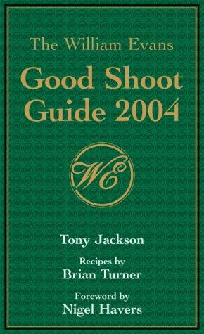 Beispielbild fr The William Evans Good Shoot Guide 2004 zum Verkauf von AwesomeBooks