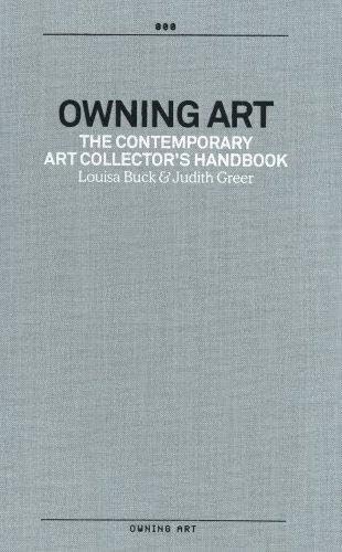 Stock image for Owning Art: The Contemprary Art Collector's Handbook for sale by Marcus Campbell Art Books
