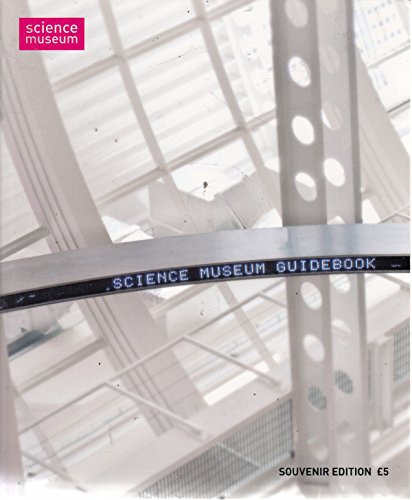 Stock image for Science Museum Guide Book: Centenary Souvenir Edition (Celebrating A Century Of Science) for sale by WorldofBooks