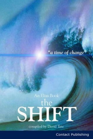 Beispielbild fr The Shift: A Time of Change: v. 1 zum Verkauf von WorldofBooks