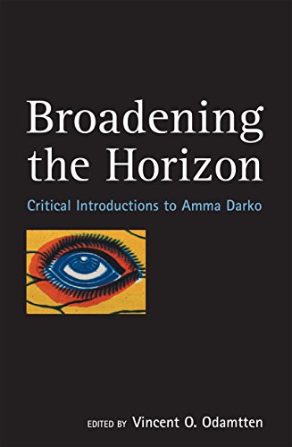 Stock image for Broadening the Horizon: Critical Introductions to Amma Darko for sale by Revaluation Books