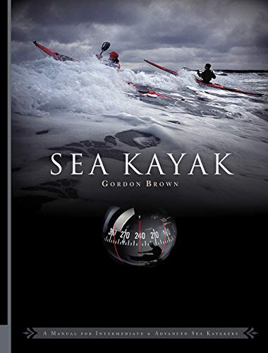 9780954706173: Sea Kayak: A Manual for Intermediate and Advanced Sea Kayakers