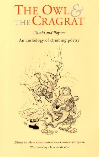 Beispielbild fr The Owl and the Cragrat: An Anthology of Climbing Poetry zum Verkauf von WorldofBooks