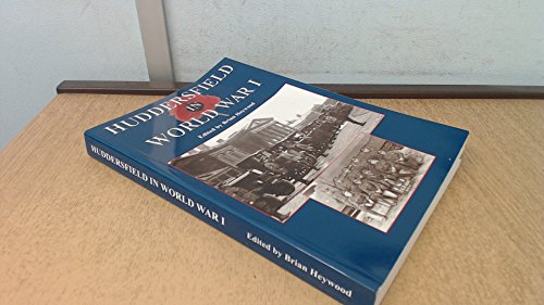 Stock image for Huddersfield in World War I for sale by WorldofBooks