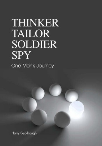 Stock image for Thinker, Tailor, Soldier, Spy: One Man's Journey for sale by Better World Books
