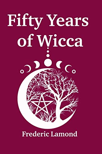 Beispielbild fr Fifty Years of Wicca zum Verkauf von WorldofBooks