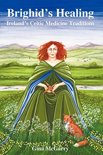 9780954723026: Brighid's Healing: Irelands Celtic Medicine Tradition