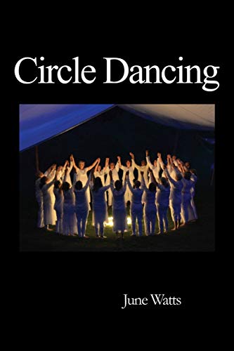 Beispielbild fr Circle Dancing: Celebrating the Sacred in Dance zum Verkauf von WorldofBooks