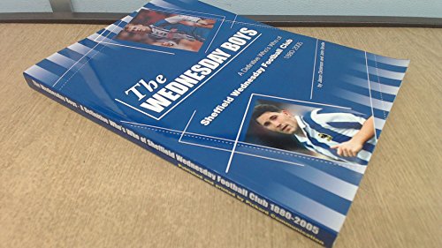Beispielbild fr The Wednesday Boys: A Definitive Guide to Sheffield Wednesday Football Club zum Verkauf von WorldofBooks