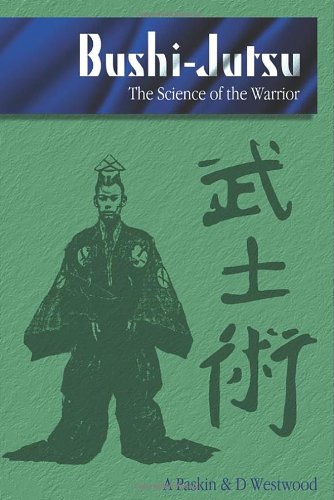 Bushi-jutsu: The Science of the Warrior