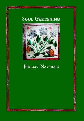 Beispielbild fr Soul Gardening zum Verkauf von WorldofBooks