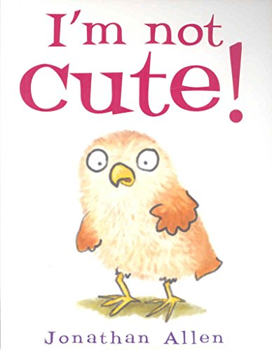 Imagen de archivo de I'm Not Cute! a la venta por ThriftBooks-Dallas