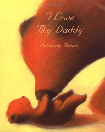 9780954737399: I Love My Daddy