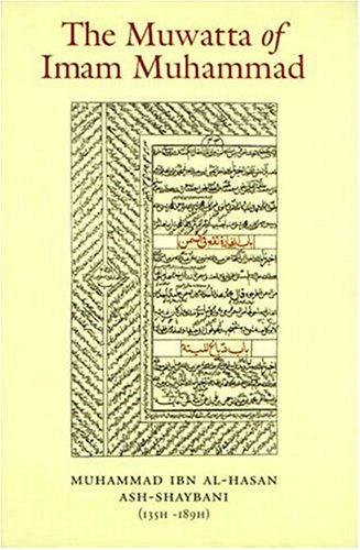 Beispielbild fr The Muwatta of Imam Muhammad al-Shaybani zum Verkauf von Revaluation Books