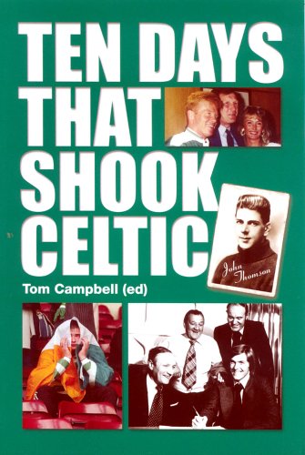 Beispielbild fr Ten Days That Shook Celtic zum Verkauf von WorldofBooks