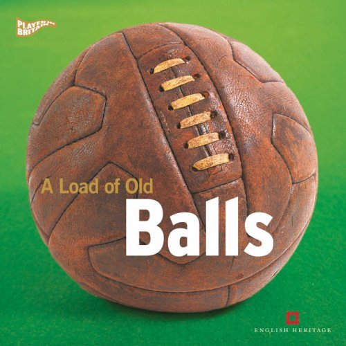 Stock image for A Load of Old Balls (Played in Britain Series) for sale by ThriftBooks-Dallas