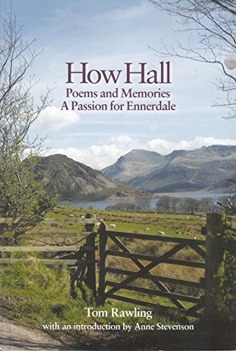 Beispielbild fr How Hall (Poems and Memories A Passion for Ennerdale) zum Verkauf von WorldofBooks