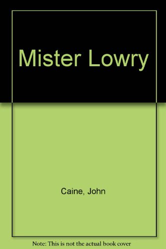 Beispielbild fr Mister Lowry zum Verkauf von Lady Lisa's Bookshop