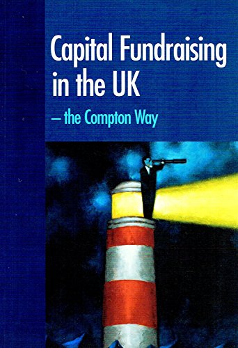 Stock image for Capital Fundraising in the UK: The Compton Way for sale by Goldstone Books