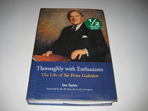 Imagen de archivo de Thoroughly with Enthusiasm: The Life of Sir Peter Gadsden a la venta por WorldofBooks