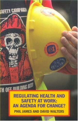 Beispielbild fr Regulating Health and Safety at Work: An Agenda for Change? zum Verkauf von WorldofBooks