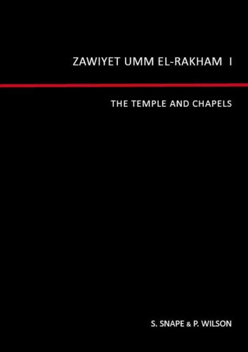 Zawiyet Umm El-Rakham 1: The Temple and Chapels (9780954762247) by Snape, Steven R.; Wilson, P.