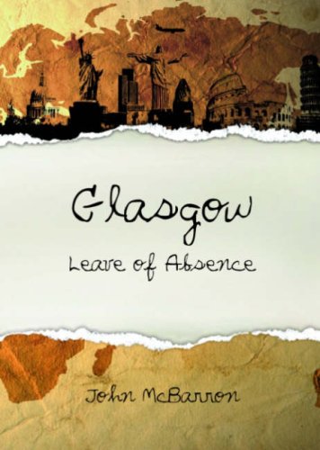 Stock image for Glasgow Leave of Absence for sale by WorldofBooks