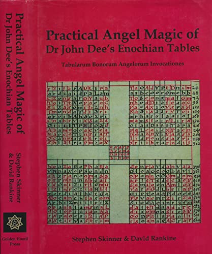 Beispielbild fr Practical Angel Magic of Dr John Dee's Enochian Tables: Tabularum Bonorum Angelorum Invocationes as Used by Wynn Westcott, Alan Bennett, Reverend Ayto zum Verkauf von ZBK Books