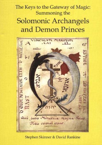 Stock image for The Keys to the Gateway of Magic: Summoning the Solomonic Archangels and Demon Princes (Sourceworks of Ceremonial Magic, Volume 2) for sale by Old Editions Book Shop, ABAA, ILAB