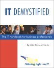 Imagen de archivo de IT Demystified: The IT Handbook for Business Professionals a la venta por WorldofBooks