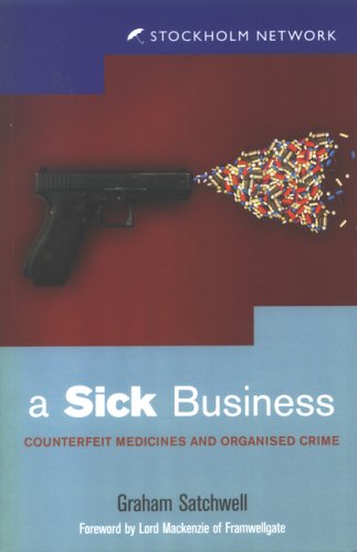 9780954766320: A Sick Business: Counterfeit Medicines and Organised Crime