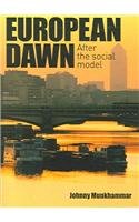 Beispielbild fr European Dawn: After the Social Model zum Verkauf von Wonder Book