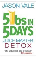 9780954766443: 5lbs in 5 Days: Juice Master Detox